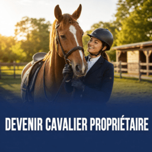 Smiling woman in riding gear with a horse at sunset; banner text reads 'Devenir cavalier propriétaire' (Become a horse owner).